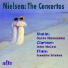 Nielsen, Carl: The Concertos (Violin Concerto - Clarinet Concerto - Flute Concerto)